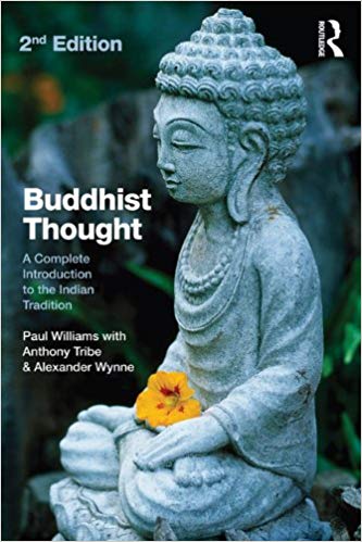 Buddhist Thought: A Complete Introduction to the Indian Tradition (2nd Edition)